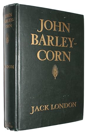 John Barleycorn. Illustrated by H.T. Dunn.
