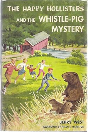 Seller image for THE HAPPY HOLLISTERS AND THE WHISTLE-PIG MYSTERY for sale by Columbia Books, ABAA/ILAB, MWABA