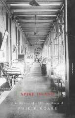Spike Island: The Memory Of A Military Hospital(Signed)
