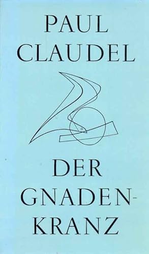 Seller image for Der Gnadenkranz. bertragen und mit einem Nachwort versehen von Hans Urs von Balthasar. for sale by Online-Buchversand  Die Eule