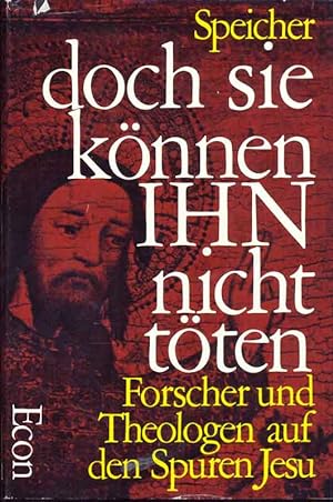 Seller image for doch sie knnen IHN nicht tten - Forscher und Theologen auf den Spuren Jesu for sale by Online-Buchversand  Die Eule