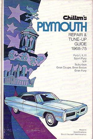 Chilton's Plymouth Repair & Tune-Up Guide 1968-75