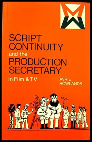 Script Continuity and the Production Secretary in Film and TV