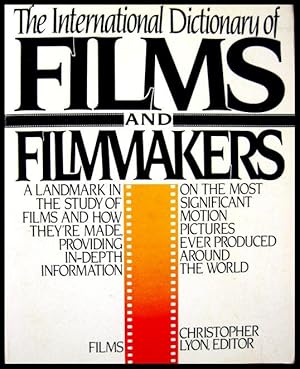 The International Dictionary of Films and Filmmakers: Films