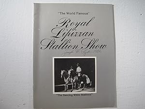 Program : Royal Lipizzan Stallion Show.