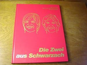 Bild des Verkufers fr Die Zwei aus Schwarzach - Der Weg von Bernd und Karlheinz Frster ins Rampenlicht zum Verkauf von Antiquariat Fuchseck