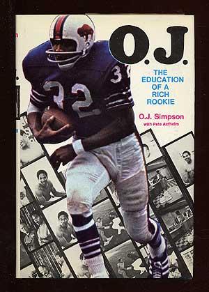 Image du vendeur pour O.J.: The Education of a Rich Rookie mis en vente par Between the Covers-Rare Books, Inc. ABAA