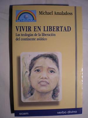 Vivir en libertad. Las teologías de la liberación del Continente Asiático