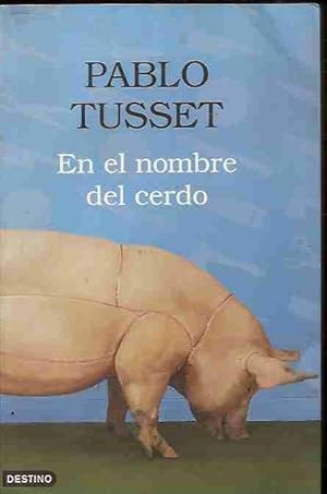 Imagen del vendedor de EN EL NOMBRE DEL CERDO a la venta por Desvn del Libro / Desvan del Libro, SL