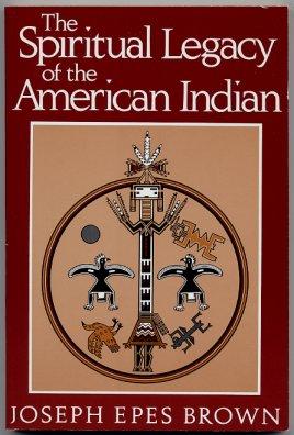 The Spiritual Legacy Of The American Indian