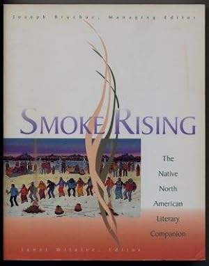 Smoke Rising The Native North American Literary Companion