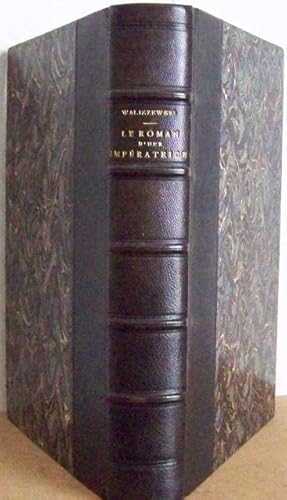 Le roman d'une Impératrice, Catherine II de Russie, d'après ses mémoires, sa correspondance et le...