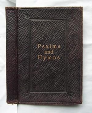 Psalms and Hymns with Supplement : For Public, Social, and Private Worship Prepared for the Use o...