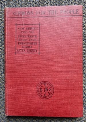 Immagine del venditore per PLAIN SERMONS FOR THE CHRISTIAN YEAR. BY VARIOUS CONTRIBUTORS. VOLUME VII. SEVENTEENTH SUNDAY UNTIL TWENTY-FIFTH SUNDAY AFTER TRINITY (INCLUSIVE). SERMONS FOR THE PEOPLE. SECOND SERIES. venduto da Capricorn Books