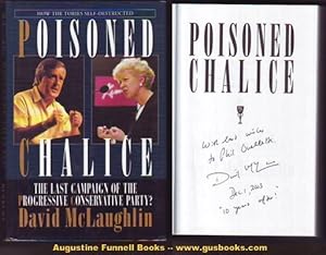 POISONED CHALICE, The Last Campaign of the Progressive Conservative Party? (signed)