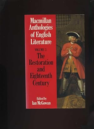 MacMillan Anthologies of English Literature Volume 3: The Restoration and Eighteenth Century