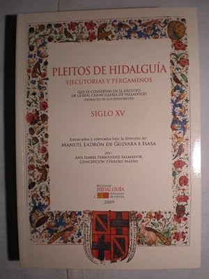 Pleitos de Hidalguía que se conservan en el Archivo de la Real Chancillería de Valladolid. Extrac...