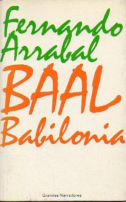 Seller image for BAAL BABILONIA. Preliminar de ngel Berenguer. for sale by angeles sancha libros