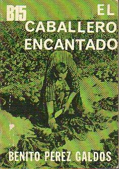 Imagen del vendedor de EL CABALLERO ENCANTADO. Prlogo de Jos Antonio Gmez Marn a la venta por angeles sancha libros