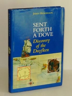 Sent Forth a Dove: Discovery of the Duyfken