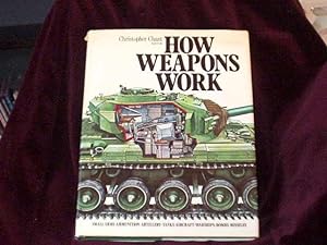 Seller image for How Weapons Work; for sale by Wheen O' Books
