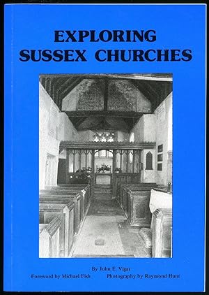 Immagine del venditore per Exploring Sussex Churches venduto da Little Stour Books PBFA Member
