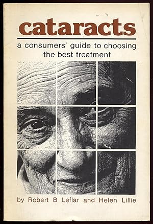 Image du vendeur pour Cataracts: A Consumers' Guide to Choosing the Best Treatment mis en vente par Between the Covers-Rare Books, Inc. ABAA