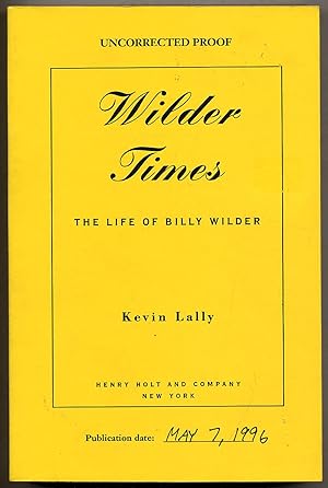 Bild des Verkufers fr Wilder Times: The Life of Billy Wilder zum Verkauf von Between the Covers-Rare Books, Inc. ABAA