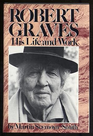 Seller image for Robert Graves: His LIfe and Work for sale by Between the Covers-Rare Books, Inc. ABAA