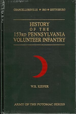 Seller image for HISTORY OF THE ONE HUNDRED AND FIFTY-THIRD REGIMENT PENNSYLVANIA VOLUNTEER INFANTRY for sale by Stan Clark Military Books