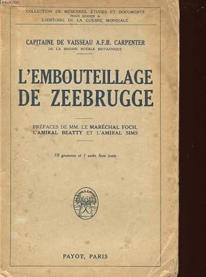 Immagine del venditore per L'EMBOUTEILLAGE DE ZEEBRUGGE venduto da Le-Livre