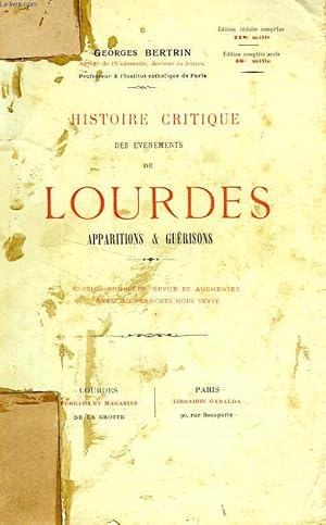 Seller image for HISTOIRE CRITIQUE DES EVENEMENTS DE LOURDES, APPARITIONS & GUERISONS for sale by Le-Livre