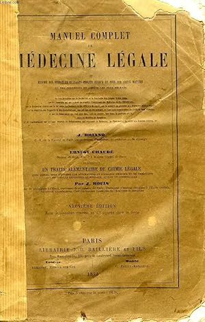 Seller image for MANUEL COMPLET DE MEDECINE LEGALE, OU RESUME DES MEILLEURS OUVRAGES PUBLIES JUSQU'A CE JOUR SUR CETTE MATIERE ET DES JUGEMENTS ET ARRETS LES PLUS RECENTS for sale by Le-Livre