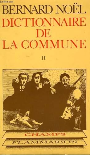 Image du vendeur pour DICTIONNAIRE DE LA COMMUNE. TOME 2 . COLLECTION CHAMP N 54 mis en vente par Le-Livre