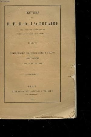 Imagen del vendedor de OEUVRES - TOME IV - CONFERENCES DE NOTRE-DAME DE PARIS ANNEES 1846-1848 a la venta por Le-Livre