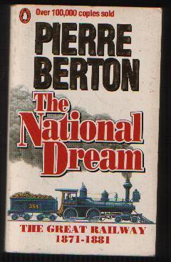 The National Dream the Great Railway 1871-1881