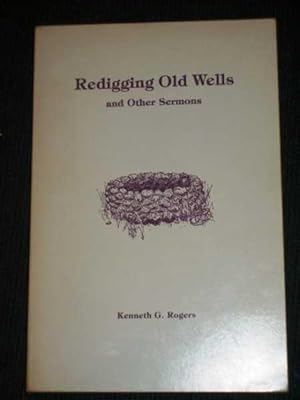 Redigging Old Wells and Other Sermons