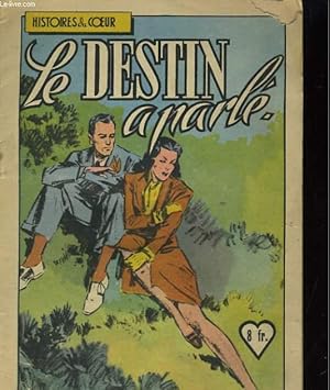 Image du vendeur pour LE DESTIN A PARLE mis en vente par Le-Livre