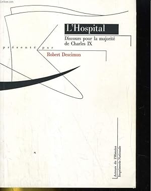 Imagen del vendedor de L'HOSPITAL: DISCOURS POUR LA MAJORITE DE CHARLES IX a la venta por Le-Livre