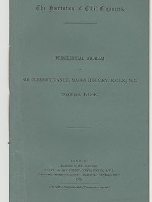 Presidential Address of Sir Clement Daniel Maggs Hindley, K.C.I.E., M.A., President 1939-40
