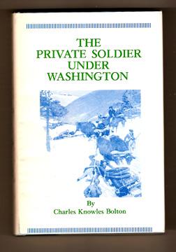 Imagen del vendedor de The Private Soldier under Washington a la venta por DJ Ernst-Books