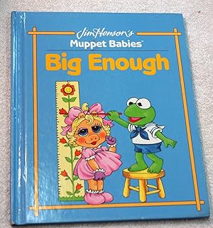 Imagen del vendedor de Muppet Babies Big Enough a la venta por Preferred Books