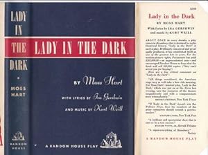 LADY IN THE DARK: A Musical Play by Moss Hart / With Lyrics by Ira Gershwin / And Music by Kurt W...