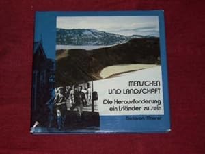 Menschen und Landschaft. Die Herausforderung, e. Isländer zu sein