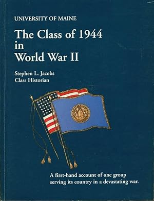 University of Maine: The Class of 1944 in World War II