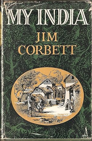 Seller image for MY INDIA. By Jim Corbett. for sale by Coch-y-Bonddu Books Ltd