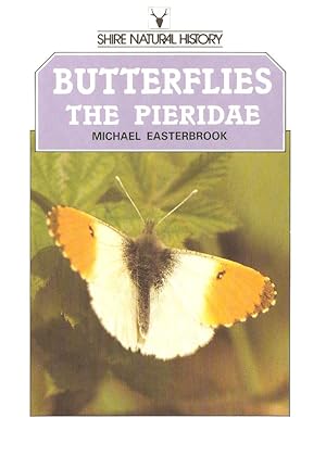 Seller image for BUTTERFLIES OF THE BRITISH ISLES: THE PIERIDAE. By Michael Easterbrook. Shire Natural History series no. 50. for sale by Coch-y-Bonddu Books Ltd