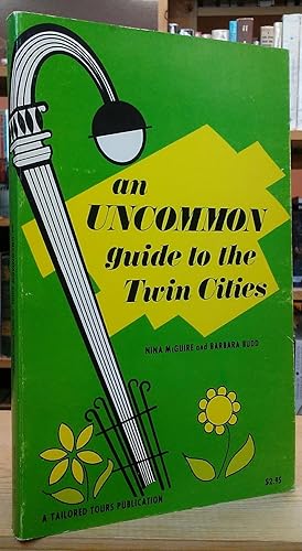 Image du vendeur pour An Uncommon Guide to the Twin Cities mis en vente par Stephen Peterson, Bookseller