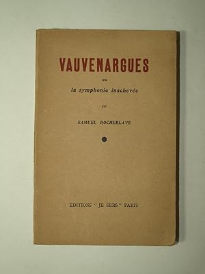Immagine del venditore per Vauvenargues ou la symphonie inacheve. Edition originale. venduto da Librairie Aubry