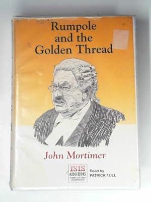 Seller image for Rumpole and the golden thread: complete & unabridged for sale by Cotswold Internet Books